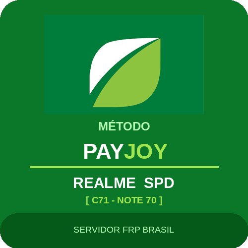 MÉTODO PAYJOY REALME [ C71 - NOTE 70 ] [ TODOS OS PATCHS ]